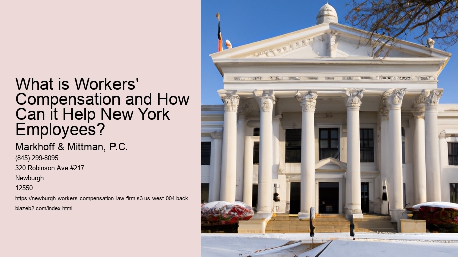 What is Workers' Compensation and How Can it Help New York Employees? 