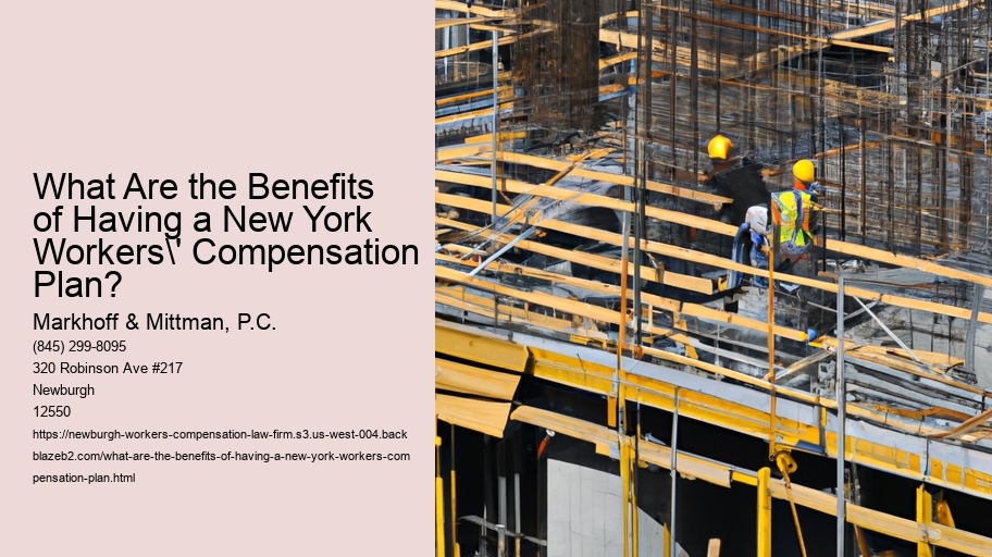 What Are the Benefits of Having a New York Workers' Compensation Plan?